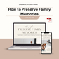 How to Preserve Family Memories