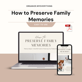 How to Preserve Family Memories