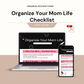 Organize Your Mom Life Quick Checklist