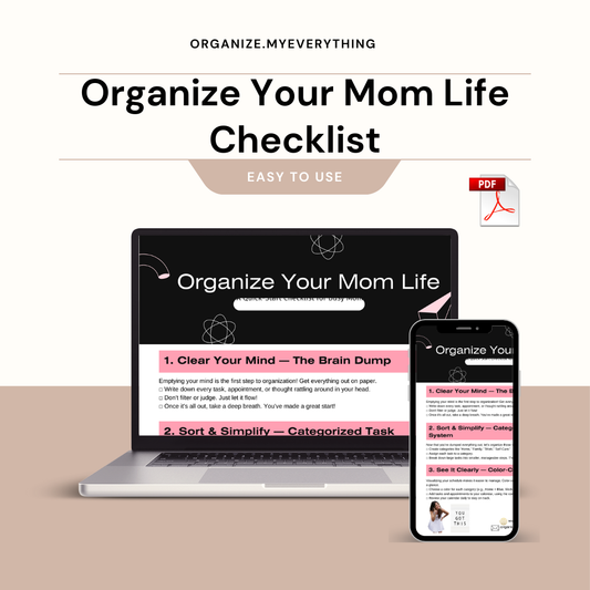 Organize Your Mom Life Quick Checklist