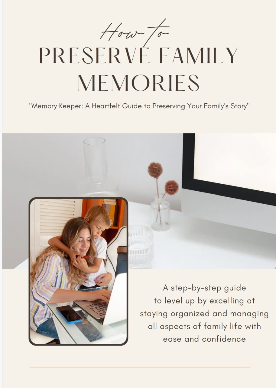 How to Preserve Family Memories