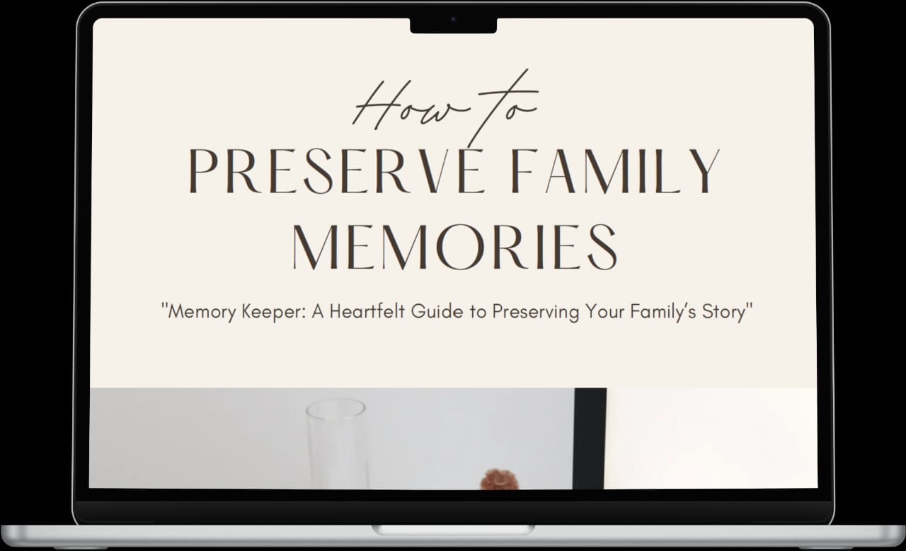 How to Preserve Family Memories
